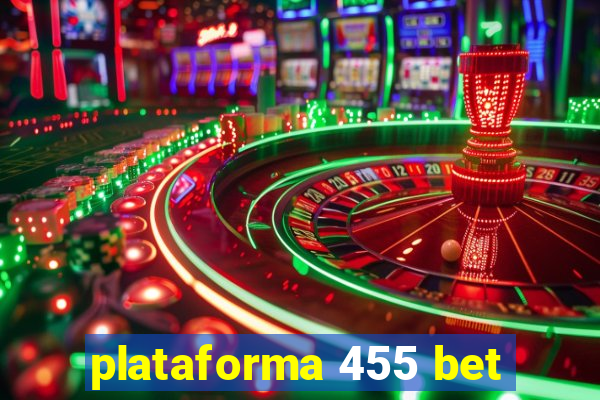 plataforma 455 bet